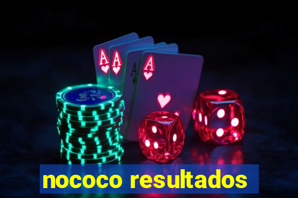 nococo resultados